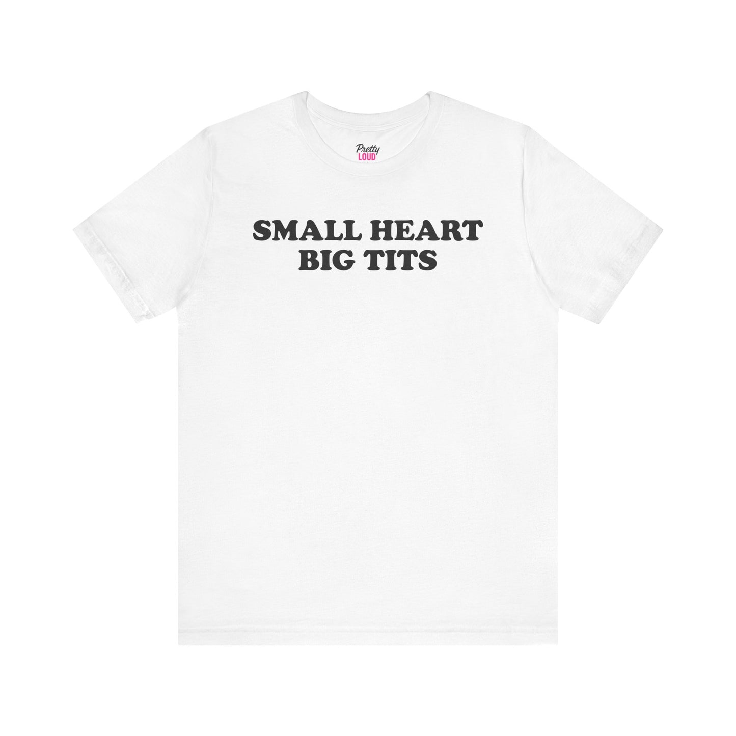 Small Heart Big Tits Tee