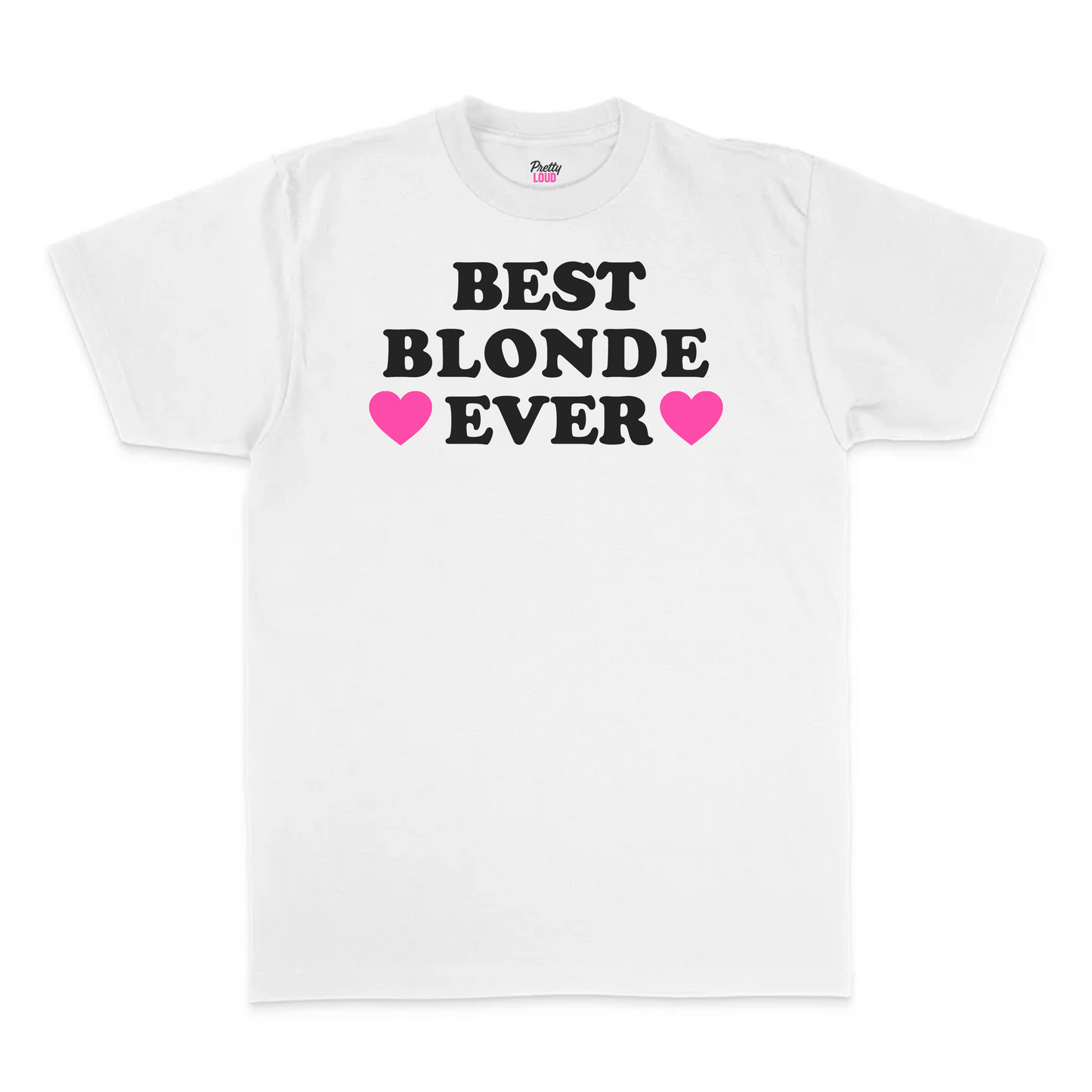 Best Blonde Ever Tee