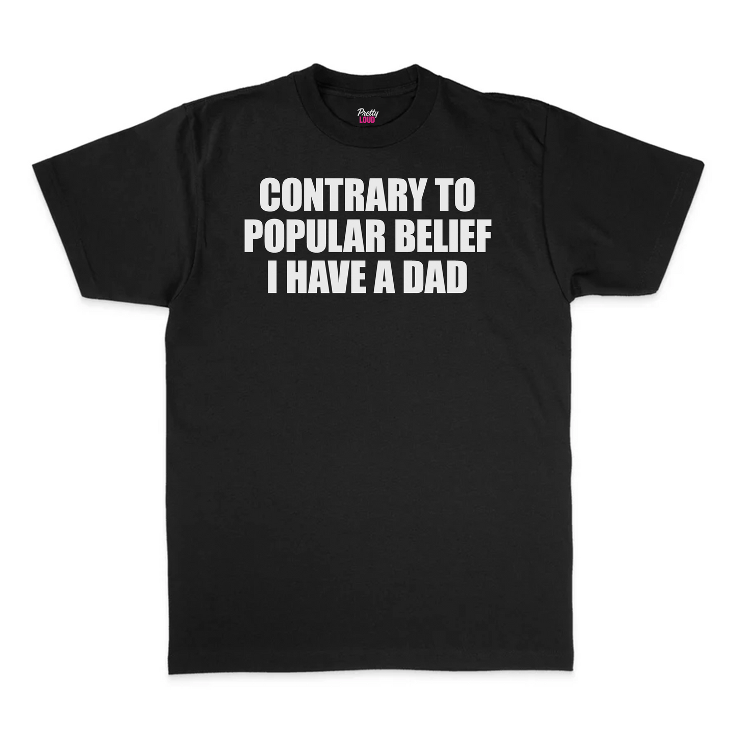 Contrary To Popular Belief Tee