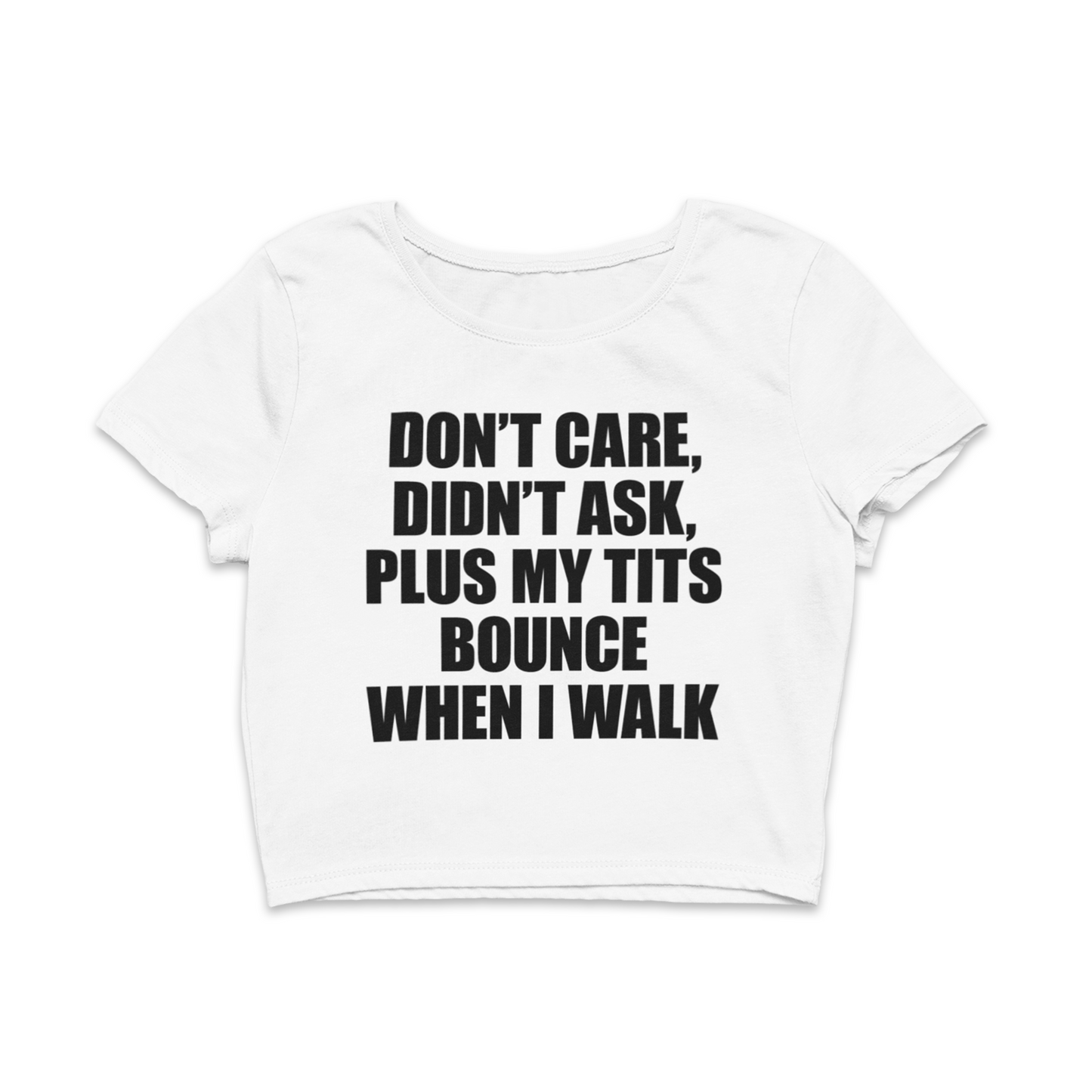 Don't Care, Didn't Ask Baby Tee
