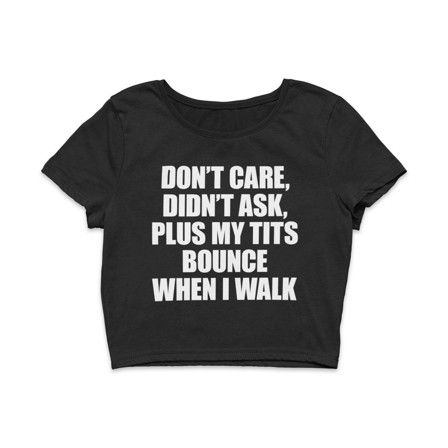 Don't Care, Didn't Ask Baby Tee