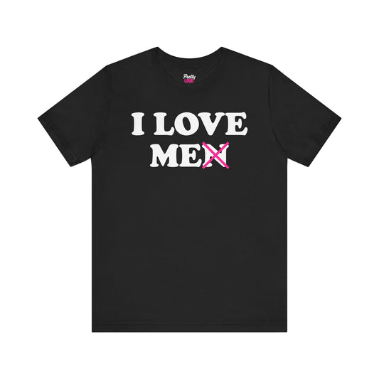 I Love Me Tee