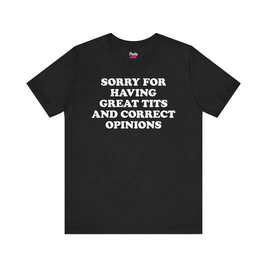 Great Tits And Correct Opinions Tee