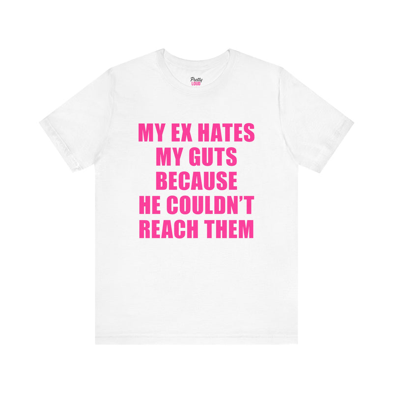 MY EX HATES MY GUTS BECAUSE HE COULDN'T REACH THEM TEE