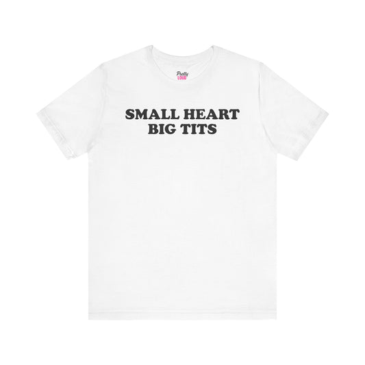 Small Heart Big Tits Tee