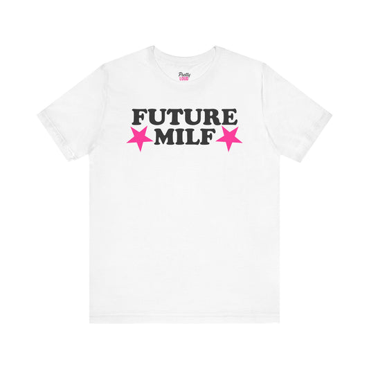 Future MILF Tee