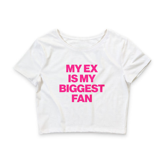 MY EX IS MY BIGGEST FAN BABY TEE
