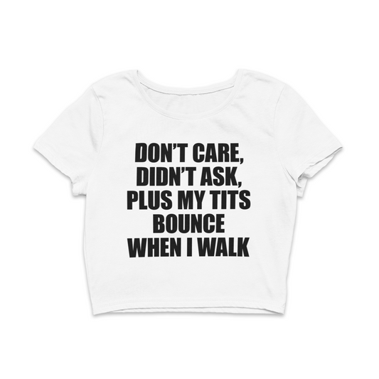 Don't Care, Didn't Ask Baby Tee