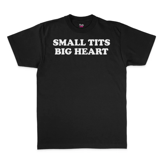 Small Tits Big Heart Tee