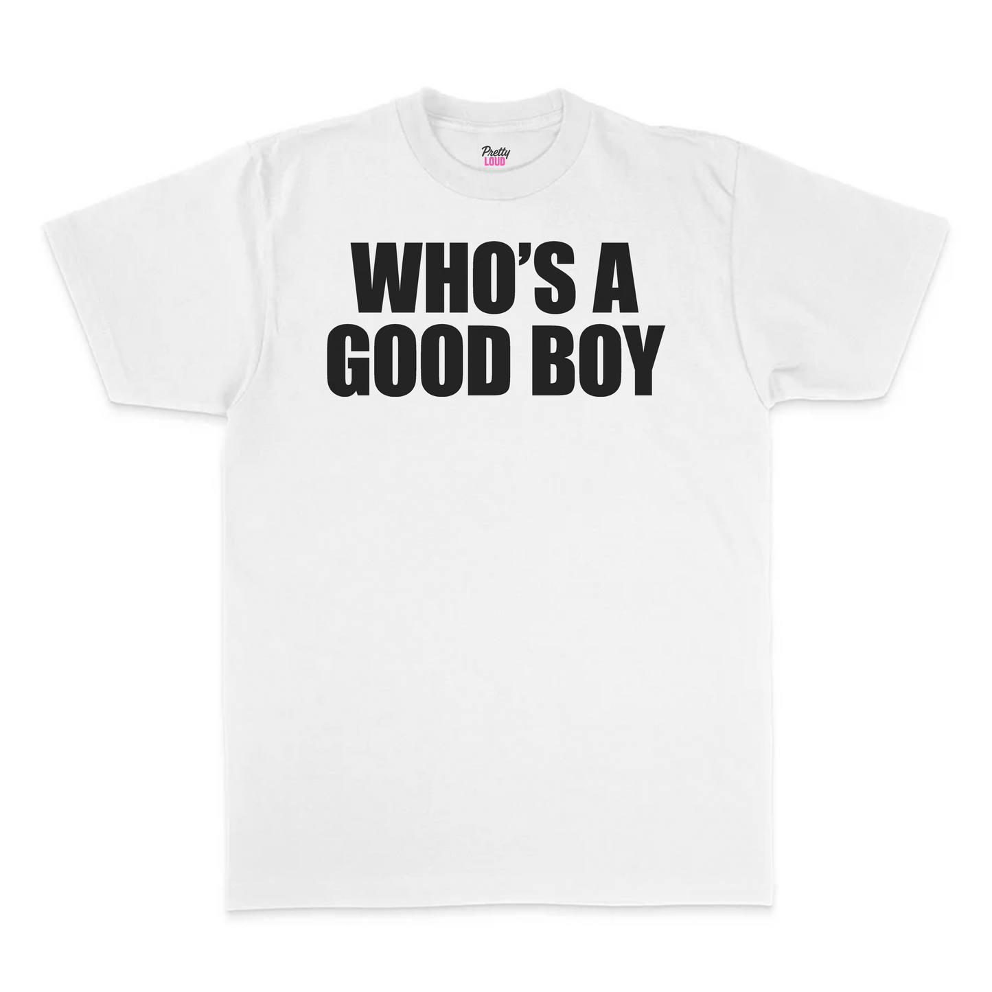 Who's A Good Boy Tee